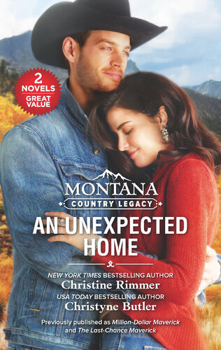 Montana Country Legacyan Unexpected Home Christine Rimmer Christyne Butler