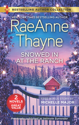 Snowed In At The Ranch A Kiss On Crimson Ranch Raeanne Thayne Michelle Major