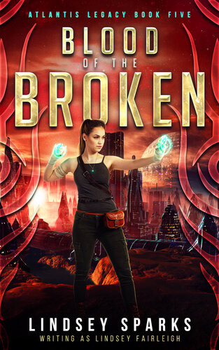 Blood Of The Broken Lindsey Sparks Lindsey Fairleigh