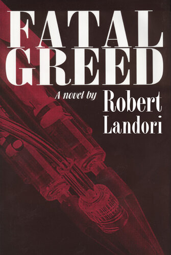 Fatal Greed Robert Landori