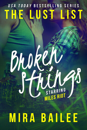 Broken Strings The Lust List Miles Riot 2 The Lust List Miles Riot 2 Mira Bailee Nova Raines