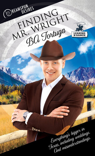Finding Mr Wright Leaning N Ranch Series Book 2 Ba Tortuga