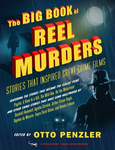 The Big Book Of Reel Murders Stories That Inspired Great Crime Films Otto Penzler