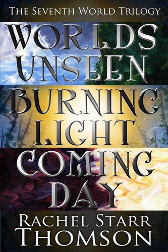 The Seventh World Trilogy Omnibus Rachel Starr Thomson