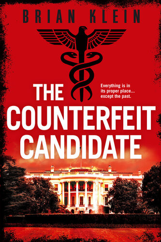 The Counterfeit Candidate Brian Klein