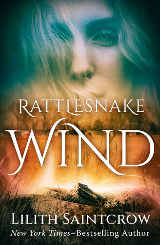 Rattlesnake Wind Lilith Saintcrow