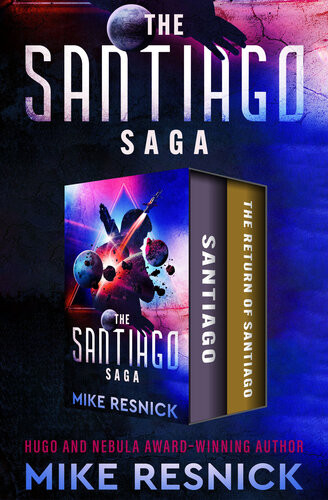 The Santiago Saga Mike Resnick