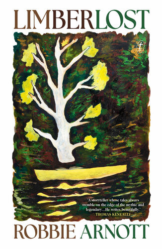 Limberlost Robbie Arnott
