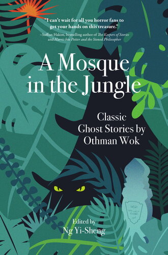A Mosque In The Jungle Classic Ghost Stories By Othman Wok Othman Wok