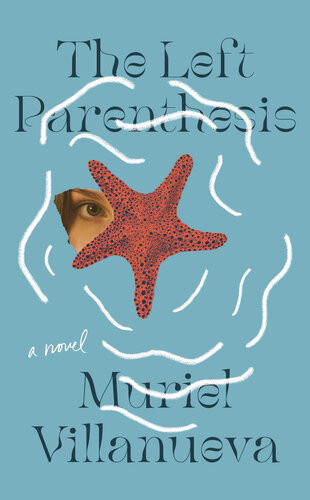The Left Parenthesis Muriel Villanueva