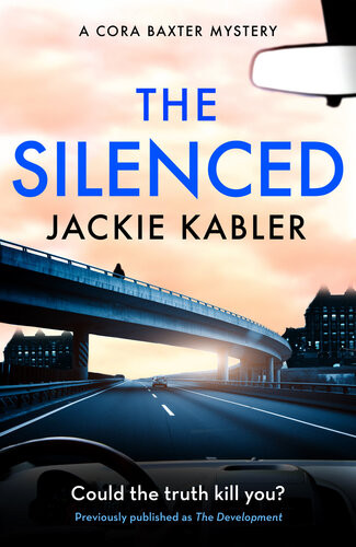 The Silenced The Third Gripping Mystery By The Bestselling Author Of The Perfect Couple And Am I Guilty The Cora Baxter Mysteries Jackie Kabler