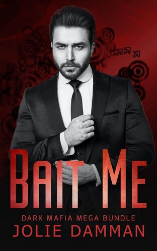 Bait Mea Dark Mafia Romance Bundle Jolie Damman