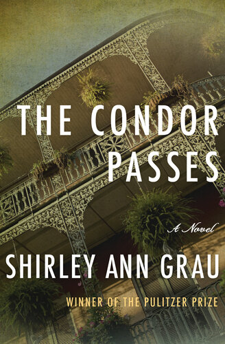 The Condor Passes Shirley Ann Grau