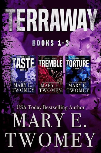 Terraway Books 13 Bundle Including Taste Tremble And Torture Mary E Twomey