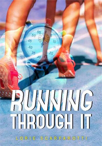 Running Through It Lorie Scarfarotti