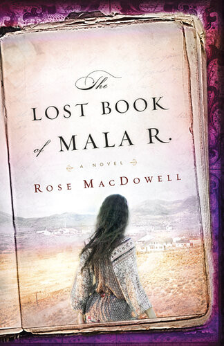 The Lost Book Of Mala R Rose Macdowell