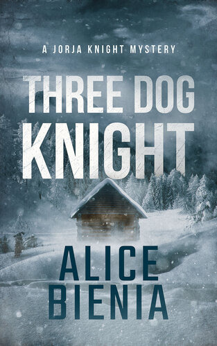 Three Dog Knight A Twisty Whodunit Mystery Alice Bienia