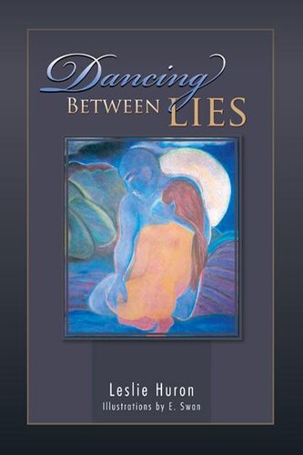 Dancing Between Lies Leslie Huron