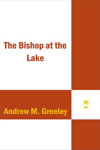 The Bishop At The Lake 1st Edition Andrew M Greeley