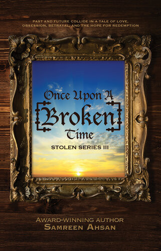 Once Upon A Broken Time 1st Edition Samreen Ahsan