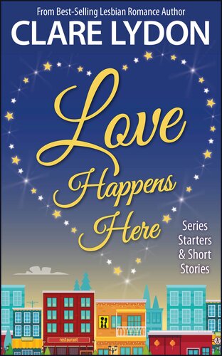 Love Happens Here Series Starters Short Stories Clare Lydon