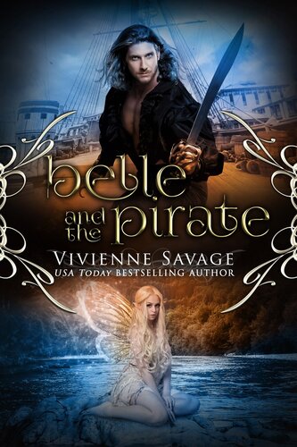 Belle And The Pirate An Adult Fairytale Romance Vivienne Savage