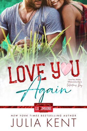 Love You Again Small Town Second Chance Romantic Comedy Julia Kent