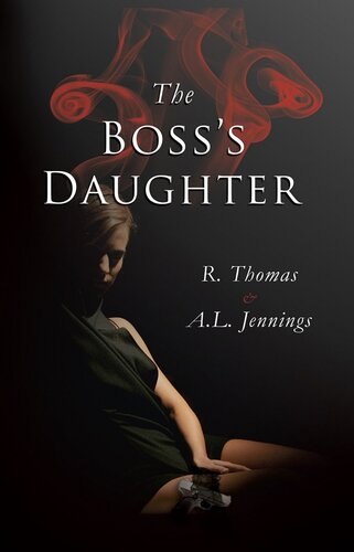 The Bosss Daughter R Thomas A L Jennings