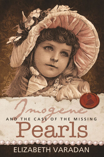 Imogene And The Case Of The Missing Pearls 1st Edition Elizabeth Varadan