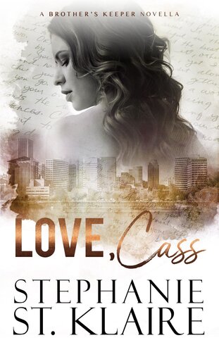 Love Cass A Brothers Keeper Companion Novel Stephanie St Klaire