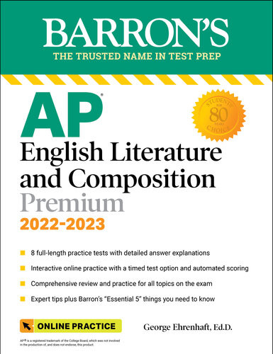 Ap English Literature And Composition Premium 20222023 8 Practice Tests Comprehensive Review Online Practice George Ehrenhaft