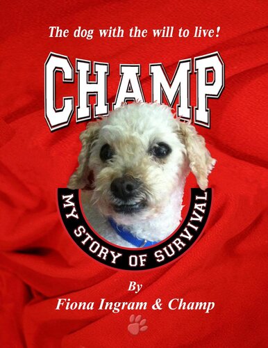 Champ My Story Of Survival Fiona Ingram Champ