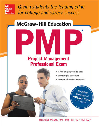 Mcgrawhill Education Pmp Project Management Professional Exam 1st Edition Henrique Moura