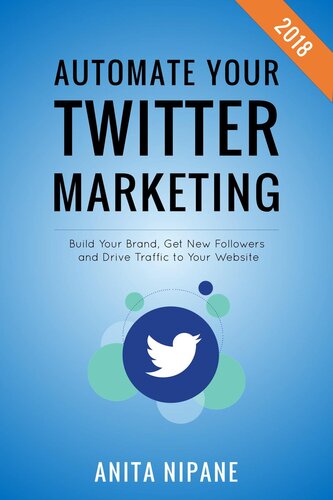 Automate Your Twitter Marketing Anita Nipne