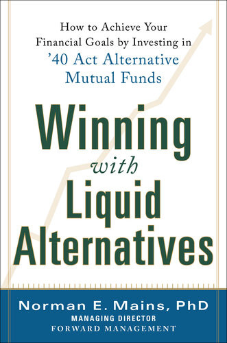 Winning With Liquid Alternatives 1st Edition Norman Mains