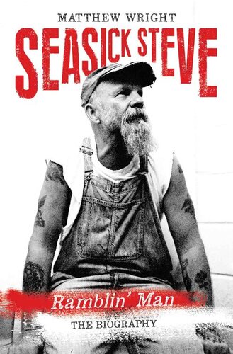 Seasick Steveramblin Man Matthew Wright