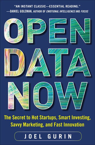 Open Data Now 1st Edition Joel Gurin