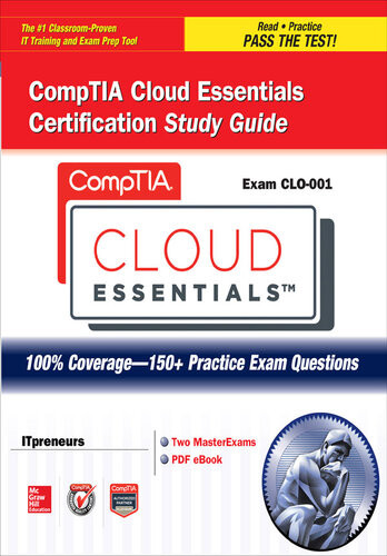 Comptia Cloud Essentials Certification Study Guide Exam Clo001 1st Edition Itpreneurs Nederland B V