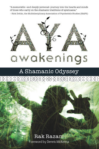 Aya Awakenings A Shamanic Odyssey Rak Razam