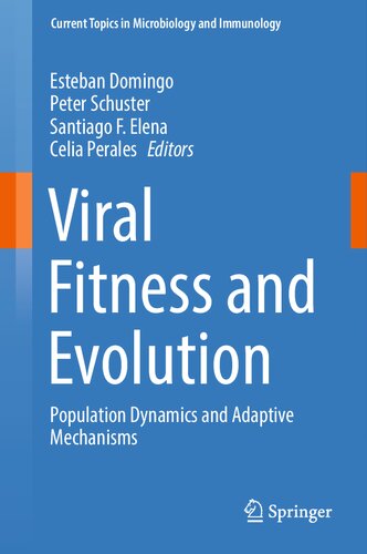 Viral Fitness And Evolution Population Dynamics And Adaptive Mechanisms Esteban Domingo