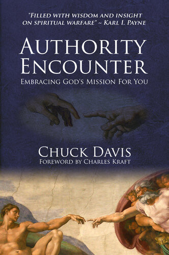Authority Encounter Embracing Gods Mission For You Rev Dr Chuck Davis Rev Chuck Davis