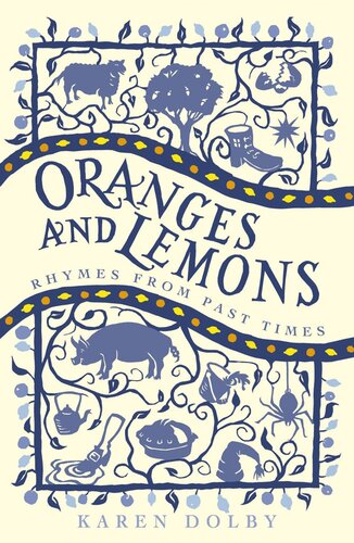 Oranges And Lemons Rhymes From Past Times Karen Dolby