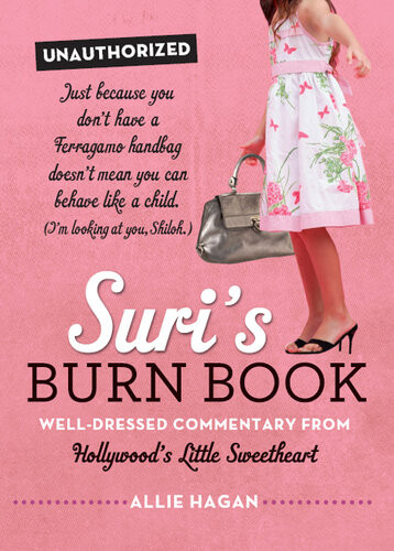 Suris Burn Book Welldressed Commentary From Hollywoods Little Sweetheart Allie Hagan