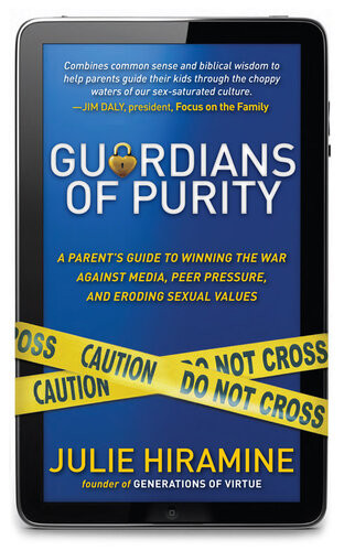 Guardians Of Purity A Parents Guide To Winning The War Against Media Peer Pressure And Eroding Sexual Values Julie Hiramine