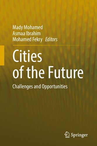 Cities Of The Future Challenges And Opportunities Mady Mohamed