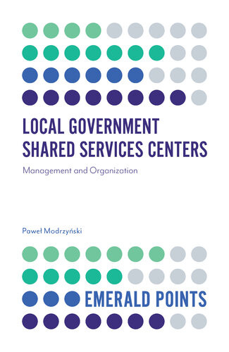 Local Government Shared Services Centers Management And Organization Pawe Modrzyski