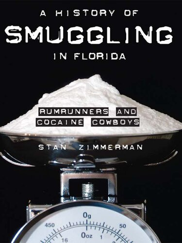 A History Of Smuggling In Florida Stan Zimmerman