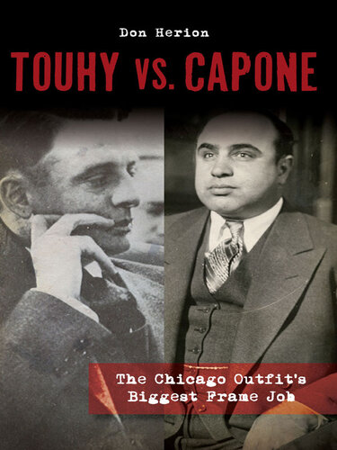 Touhy Vs Capone The Chicago Outfits Biggest Frame Job Don Herion