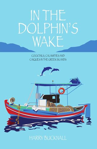In The Dolphins Wake Harry Bucknall