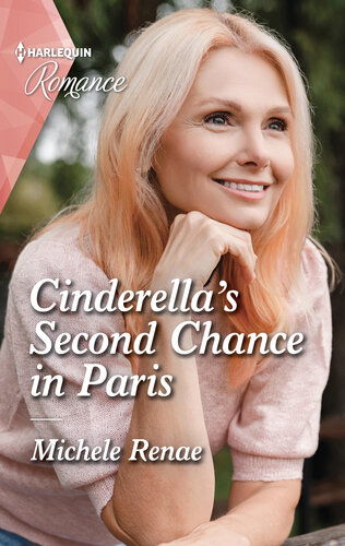 Cinderellas Second Chance In Paris Michele Renae